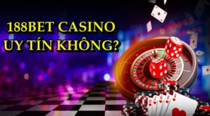 188BET Casino uy tín? Thực hư các thông tin lừa đảo tại đây