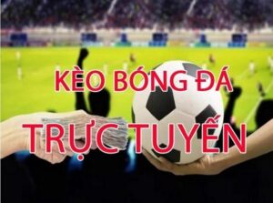 Kèo trực tuyến bong88 và những chú ý khi tham gia