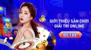 BET88 – Chơi game mê say rinh phần thưởng bỏng tay