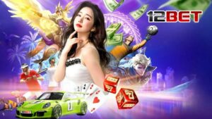 Links vào 12BET - Thiên đường cá cược uy tín hàng đầu