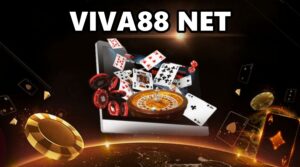 Viva88 . net – Thiên đường cá cược đẳng cấp nhất Châu Á