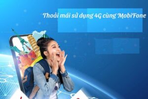 Dang kí mạng Mobi hấp dẫn với nhiều gói cước 4G