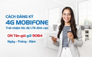 Dăng kí mạng mobi: Hướng dẫn đơn giản mới nhất 2023