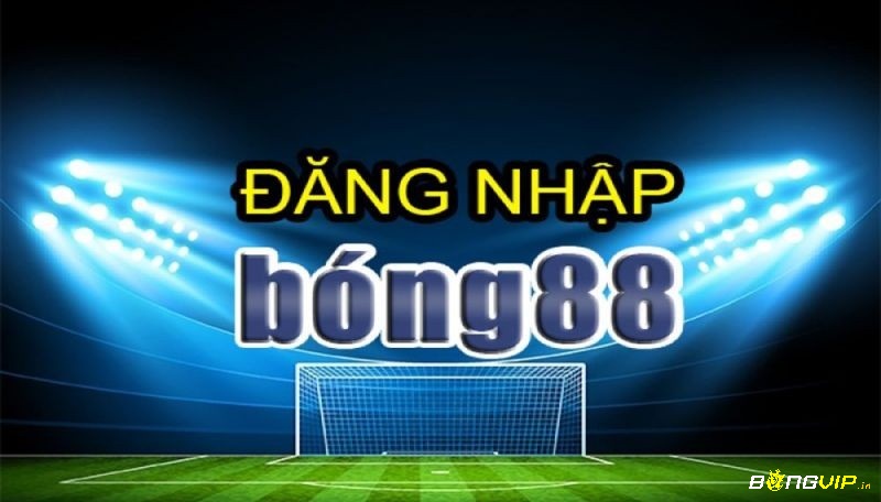 Cach vao bong88 khi bi chan nhanh chóng đơn giản nhất