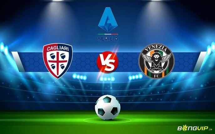 Nhận định trận đấu - Cagliari vs Venezia soi kèo - 02/10/2021