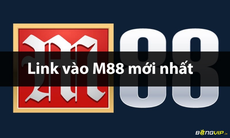 Link vào m88 bằng điện thoại