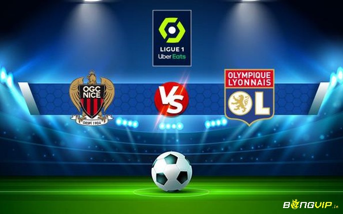 Soi kèo và nhận định hai đội nice vs lyon