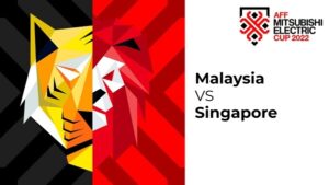 Soi keo Malaysia vs Singapore - AFF Cup 2022 - 19h30 03/01