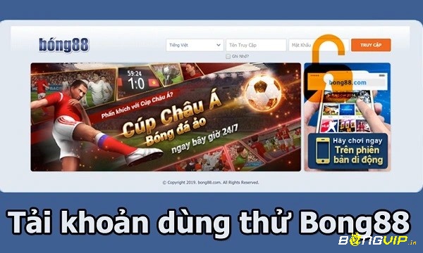 Dùng tài khoản dùng thử bóng 88 tham gia các nội dung game hấp dẫn