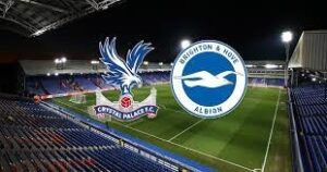 crystal palace vs brighton soi kèo, nhận định trận đấu 11/02/2023