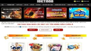 Ibet888 net – Nhà cái uy tín, chuyên nghiệp hàng đầu Việt Nam