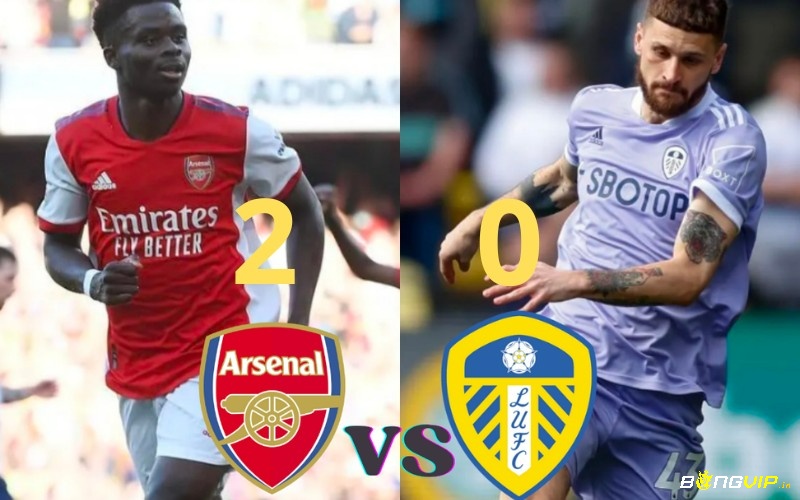 Soi keo Arsenal vs Leeds dự đoán tỉ số