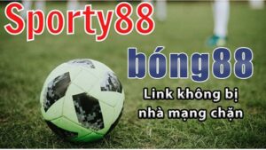 Sporty88.con - Đường link vào nhanh chóng, không bị chặn