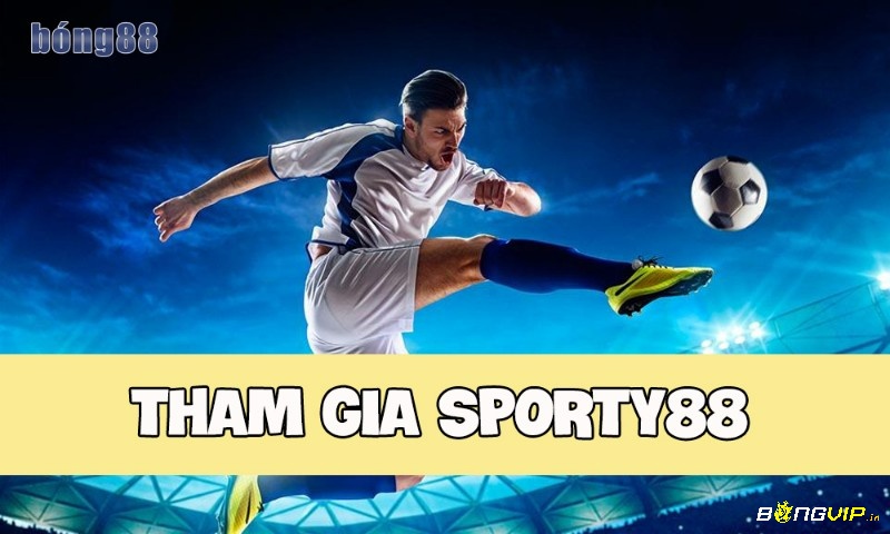 Sporty88 cung cấp sản phẩm đầy đủ nên lựa chọn trò chơi phù hợp tham gia