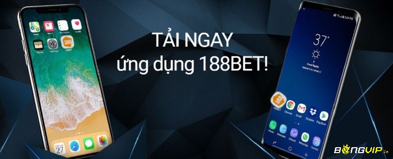 Tải ứng dụng 188bet dien thoai để trải nghiệm nhiều tiện ích