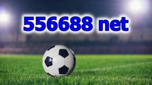 556688 net – Link vào web cược Bong88 uy tín nhất