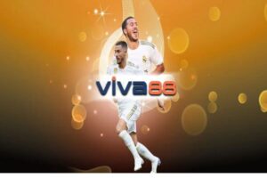 Viva 88.com - Nơi tụ hội của những tín đồ yêu thích cá độ online