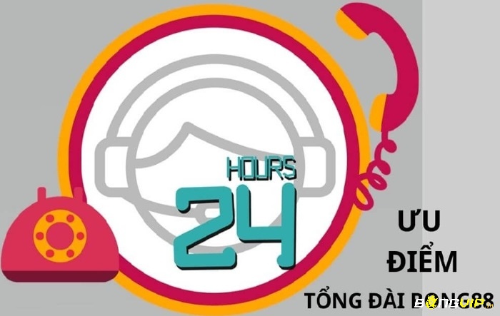 Ưu điểm khi gọi số hotline bong88