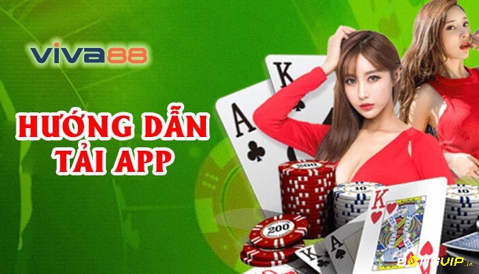 Hướng dẫn tải app Viva88