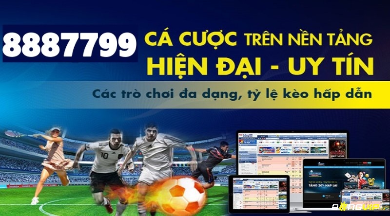  8887799 con được website cá cược Bong88 đánh giá là link mạnh và uy tín nhất