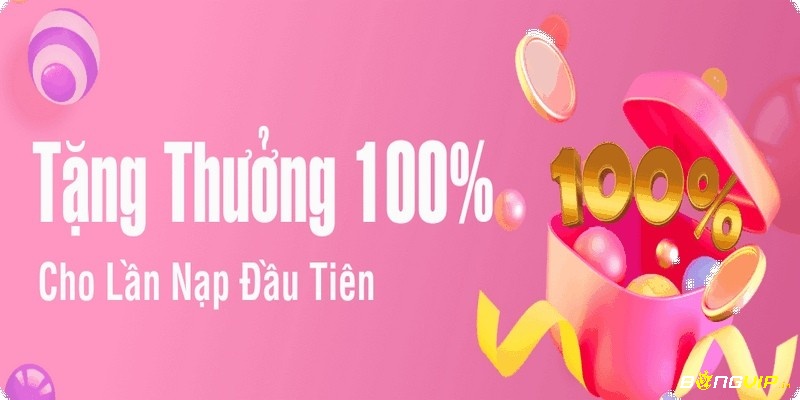 Khuyến mãi 100% cho nạp đầu