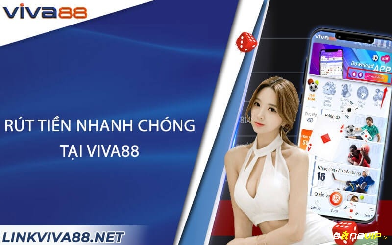 Rút tiền thần tốc tại Vi va 88.net 