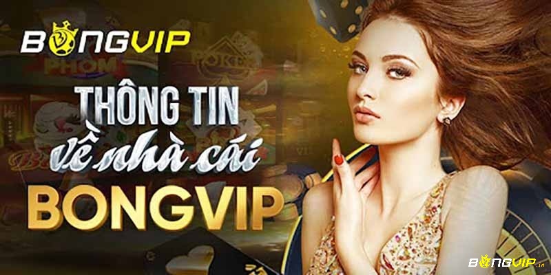 Nhà cái chấm com BONGVIP - địa chỉ cá cược uy tín hàng đầu