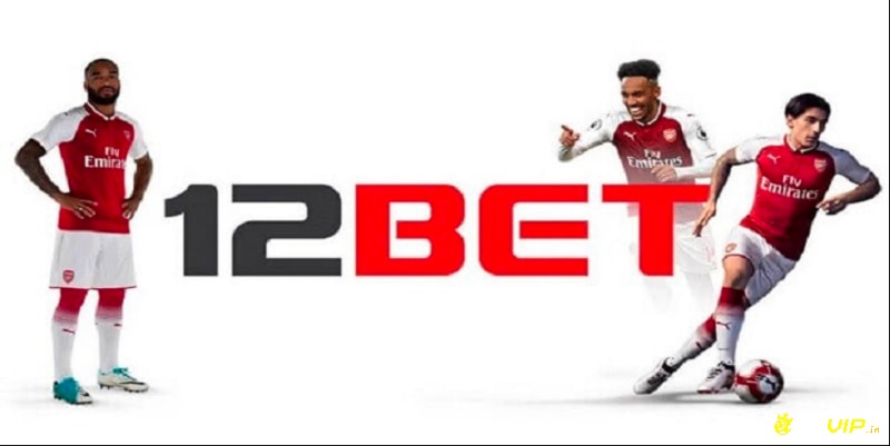 12BET kênh xem bóng đá trực tuyến phổ biến