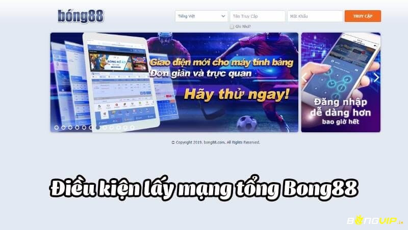 Điều kiện lay mang Bong88: Quảng bá cho sân cược