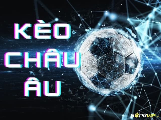 Kèo châu Âu ít được cược thủ ưa chuộng hơn khi tham gia ty le keo W88