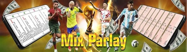 Kèo Mix Parlay là tên gọi khác của kèo xiên